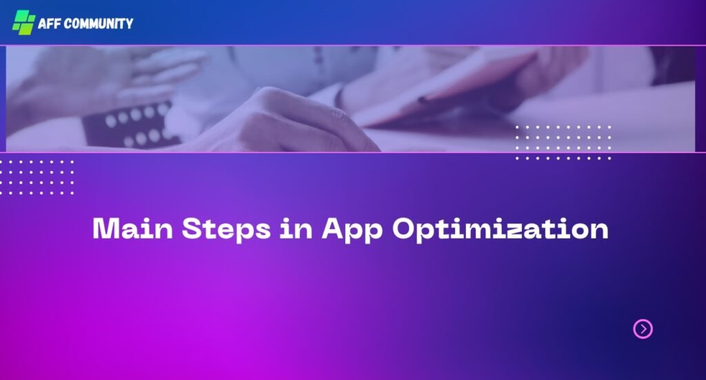 Main Steps in App Optimization