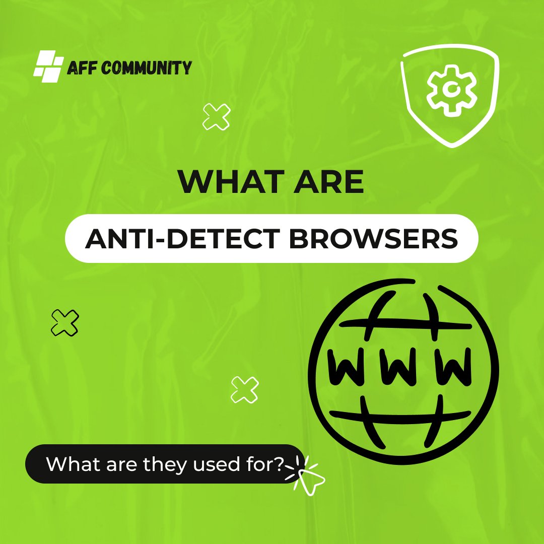 What are anti-detect browsers, what are they used for? img