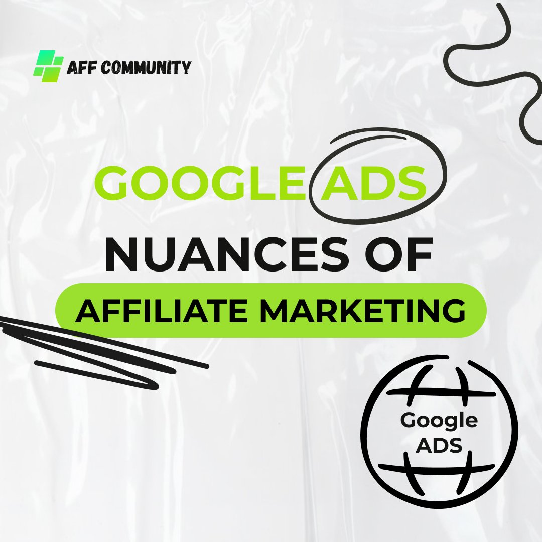 Google Ads: Nuances of Affiliate Marketing  img