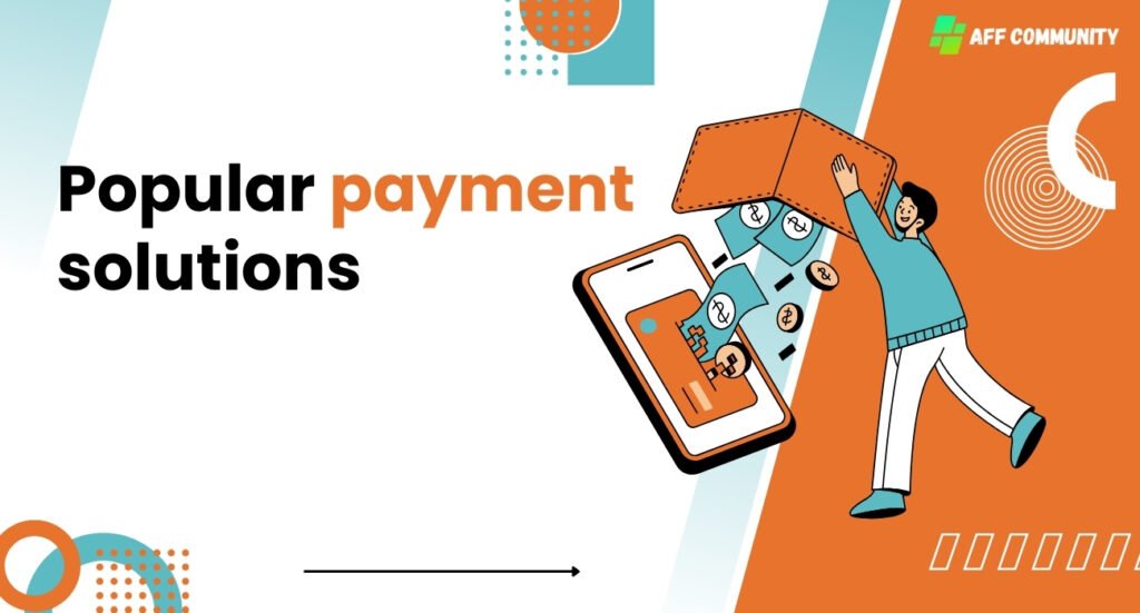 Popular payment solutions