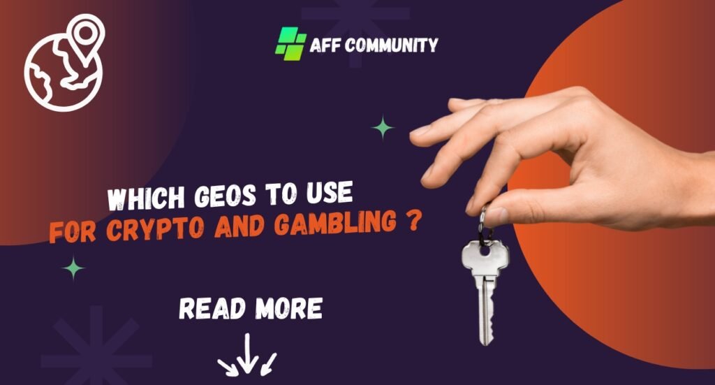 Which GEOs to use for crypto and gambling ?