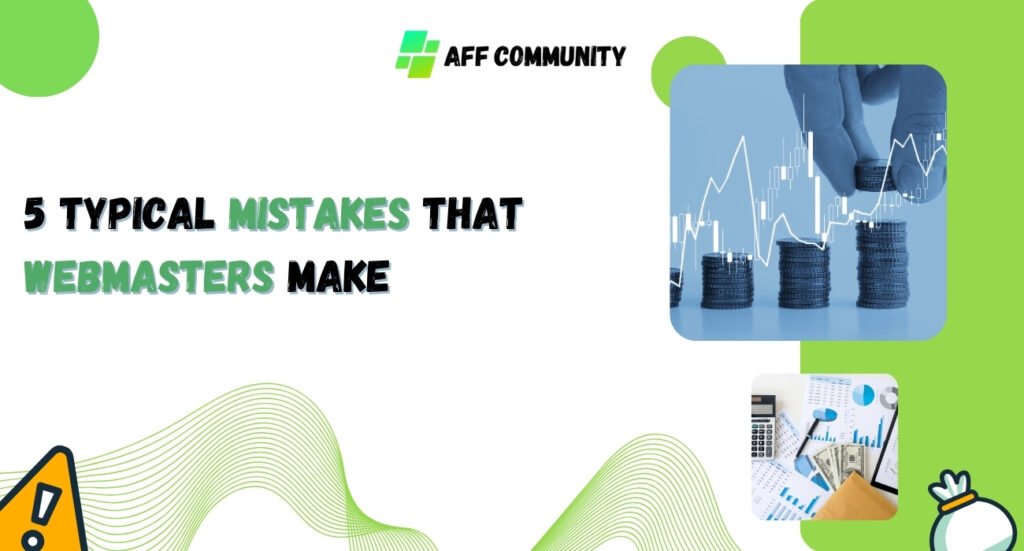 5 Typical mistakes that webmasters make