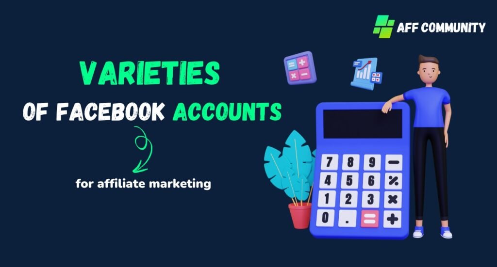 Varieties of Facebook accounts