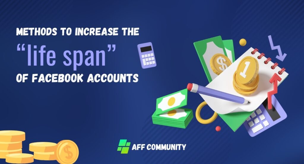 Methods to increase the “life span” of Facebook accounts