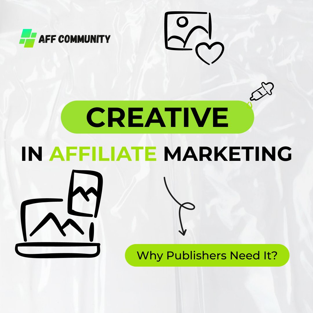 Creative in Affiliate Marketing: Why Publishers Need It img