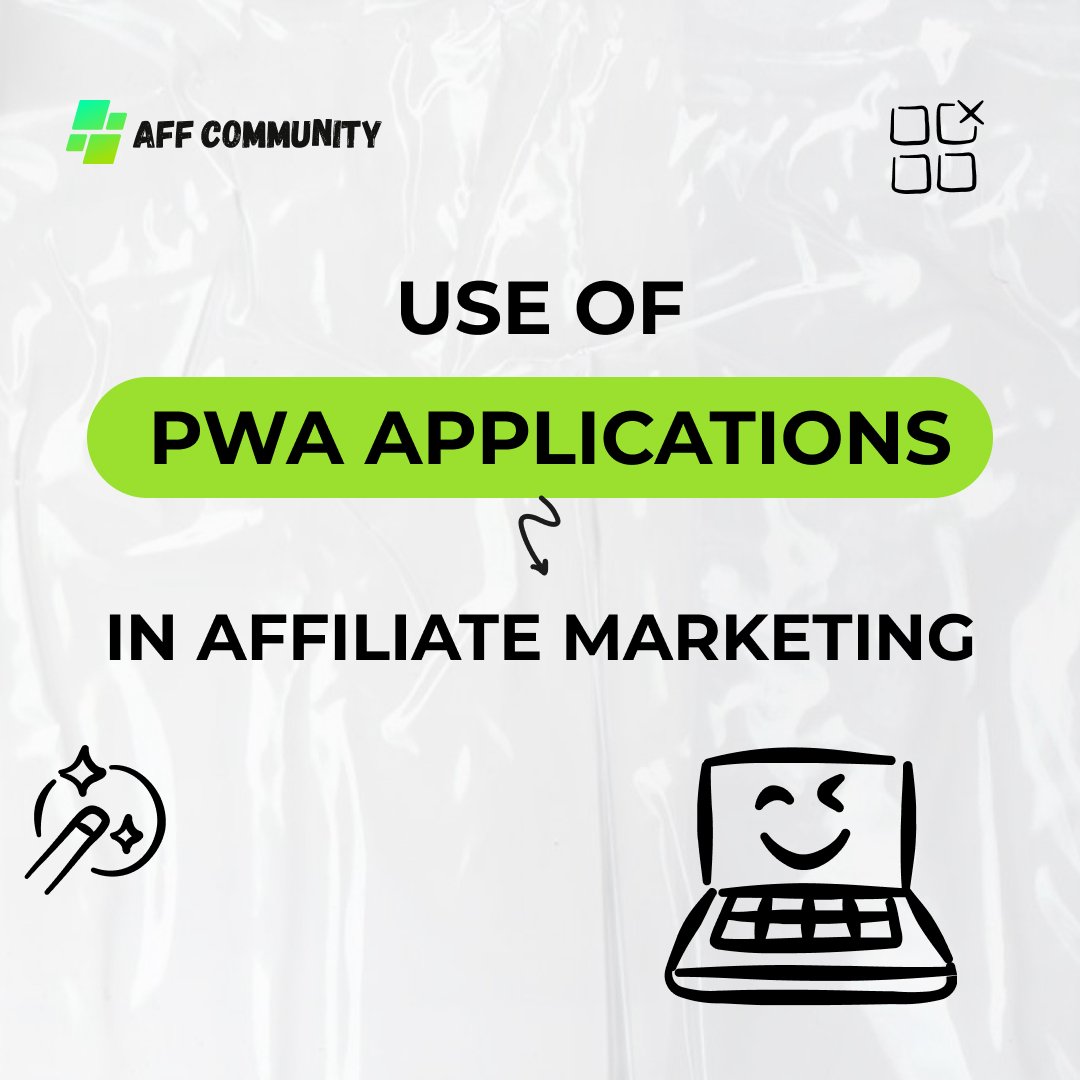 Use of PWA applications in affiliate marketing img