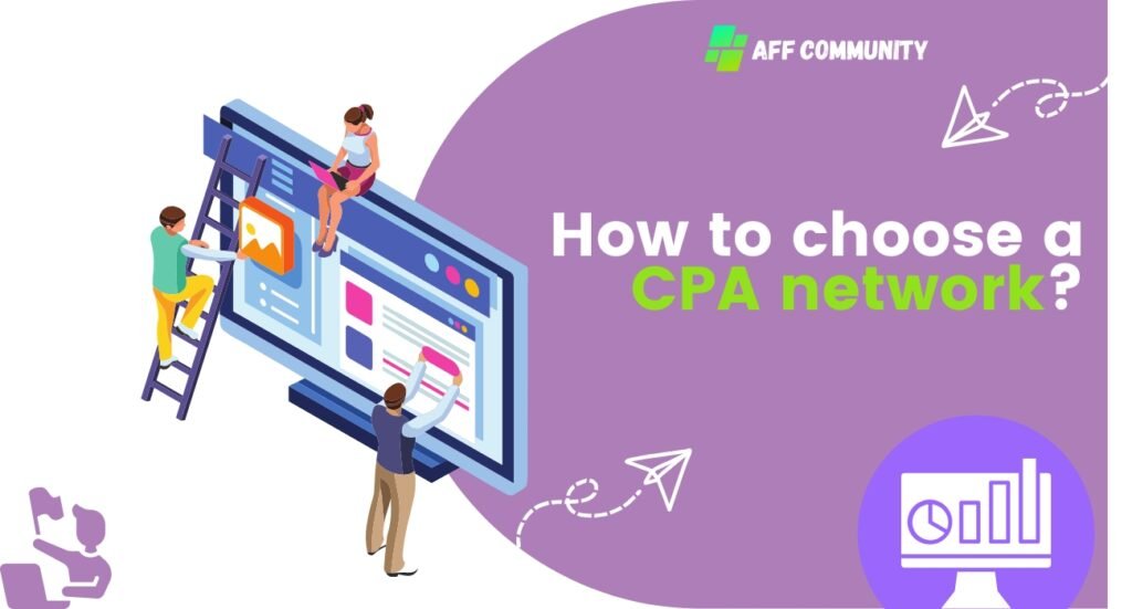 How to choose a CPA network?