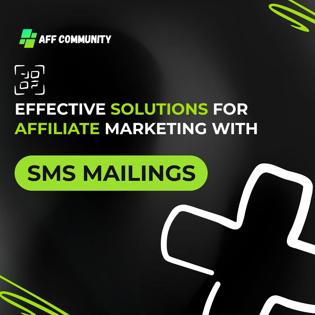 Effective solutions for affiliate marketing with SMS mailings img