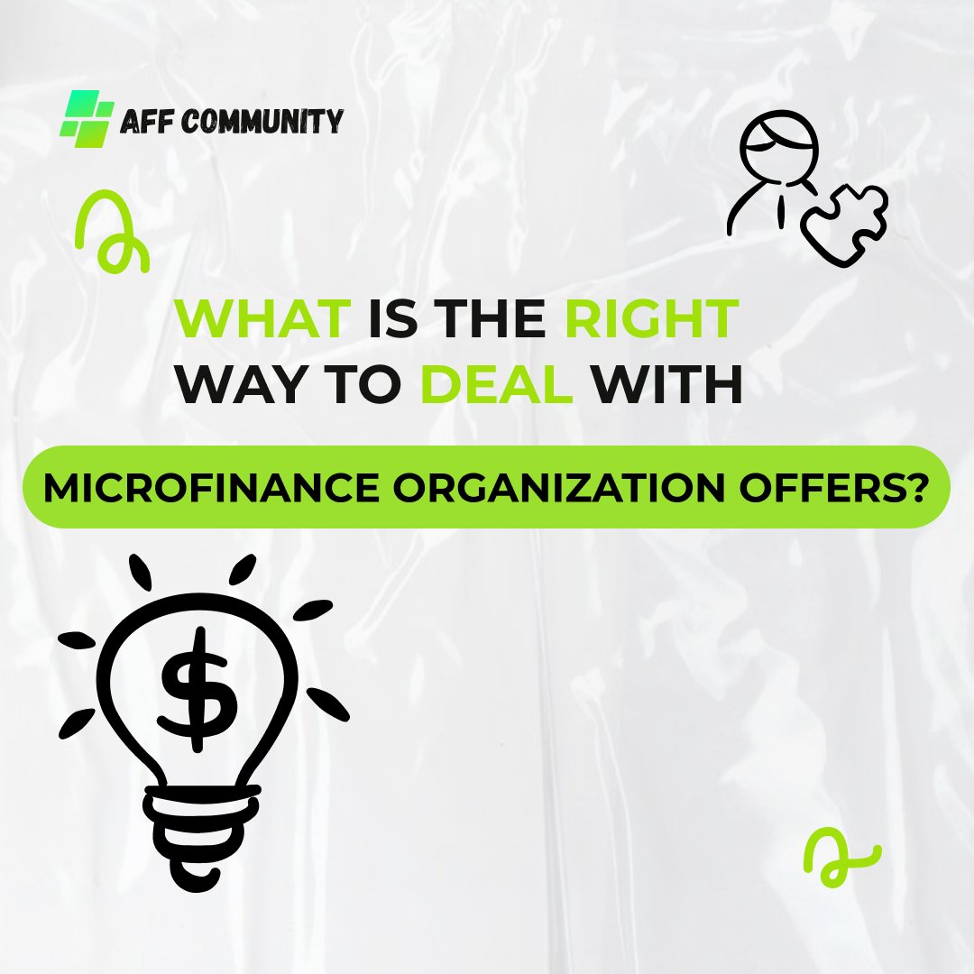 What is the right way to deal with microfinance organization offers? img