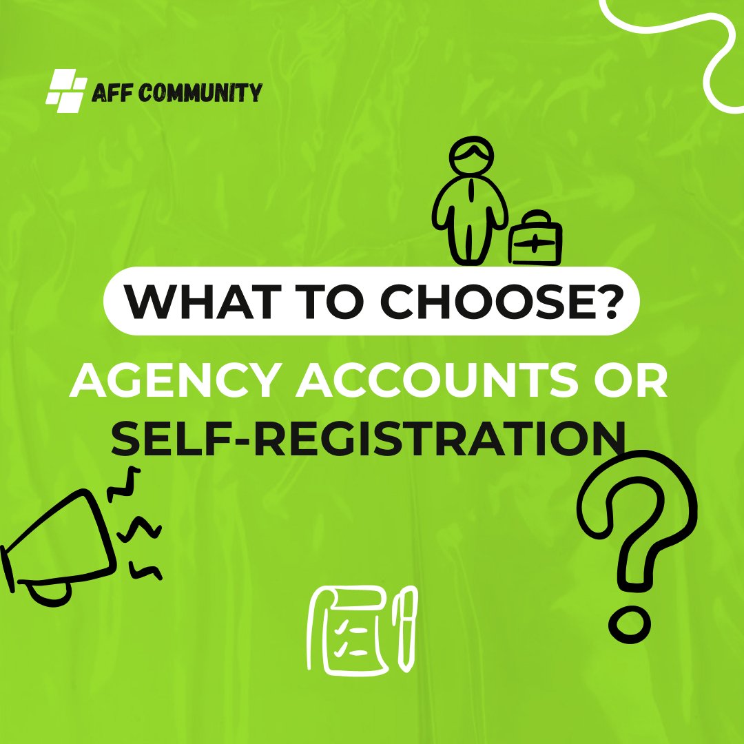 What to choose: agency accounts or self-registration img