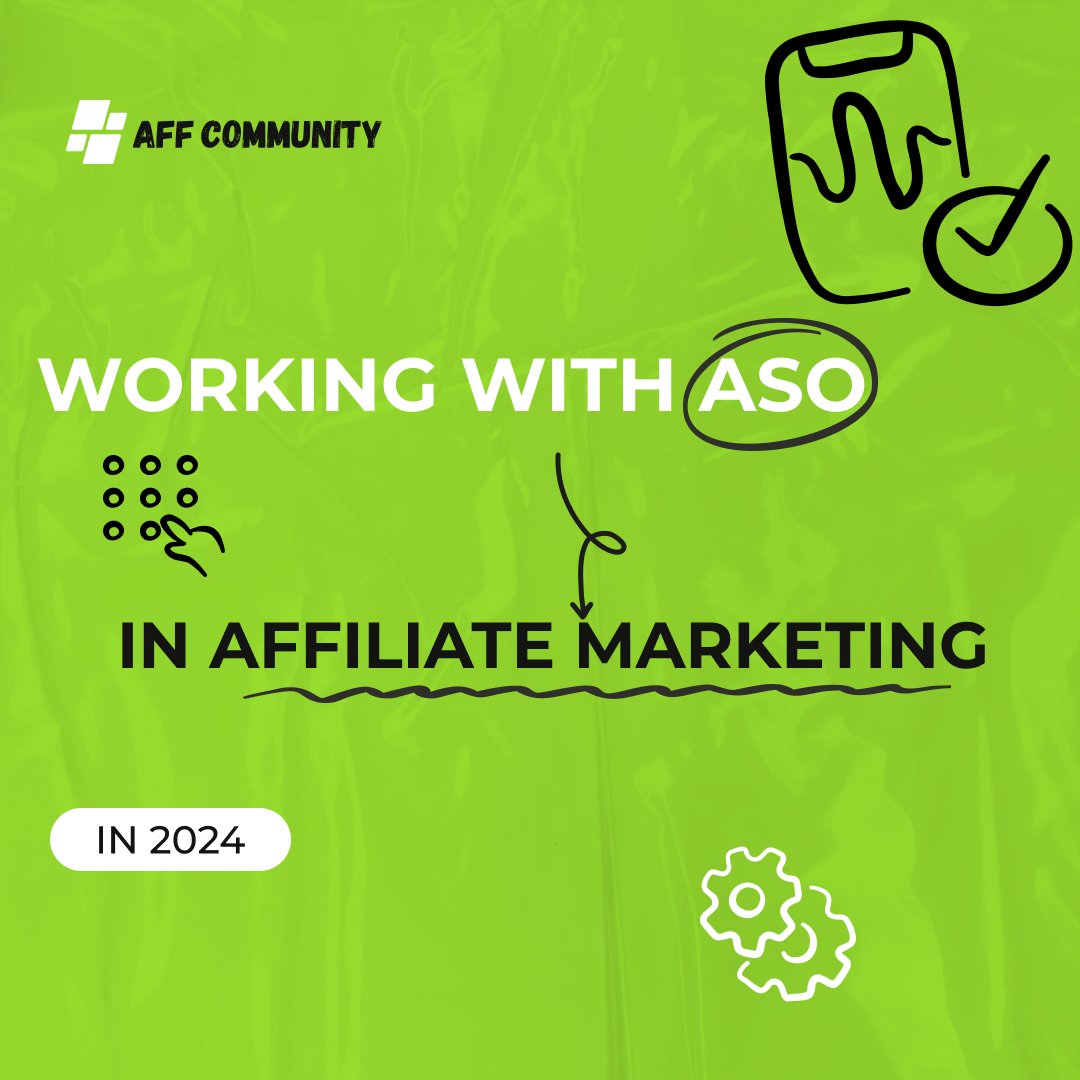 Working with ASO in affiliate marketing in 2024 img