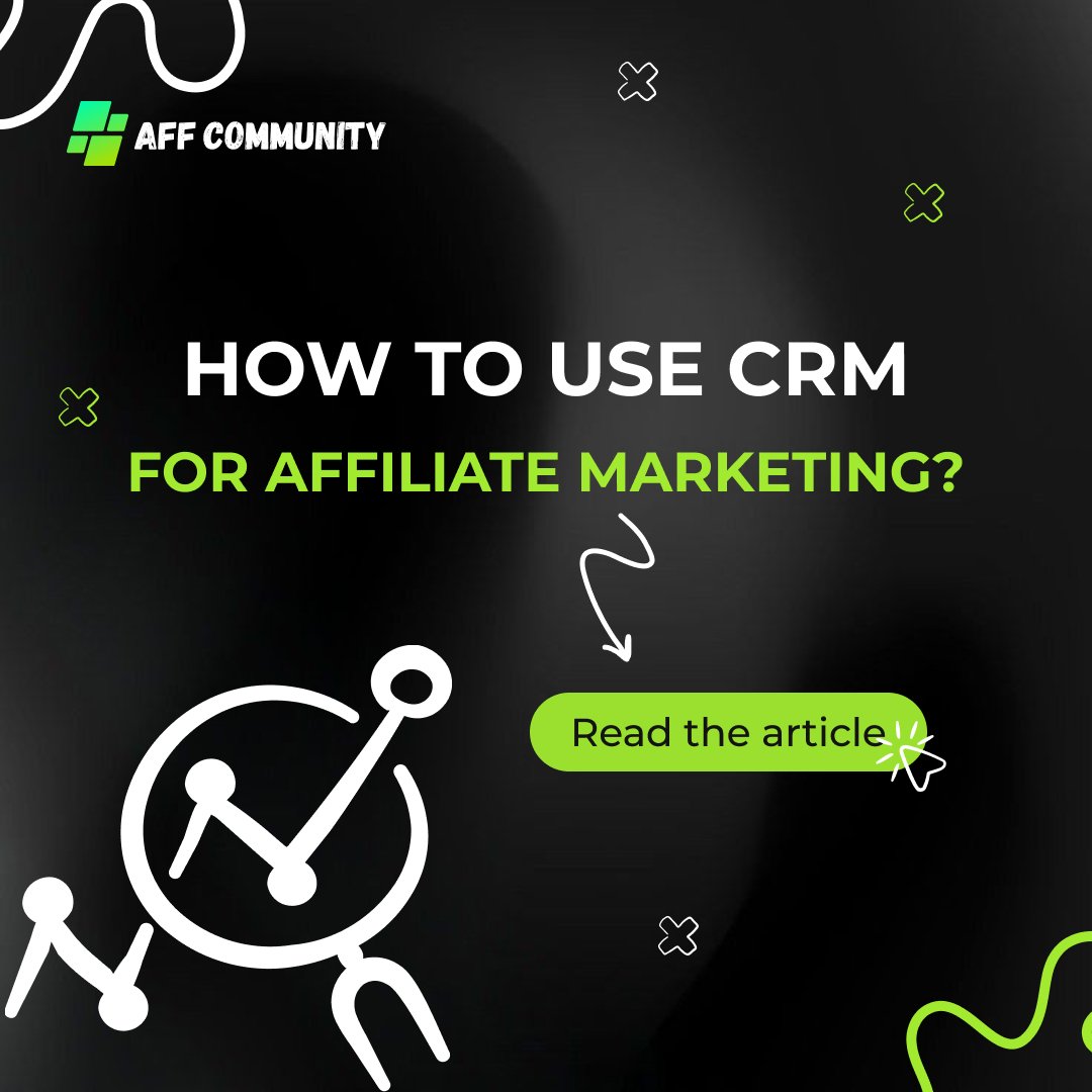 How to use CRM for affiliate marketing? img