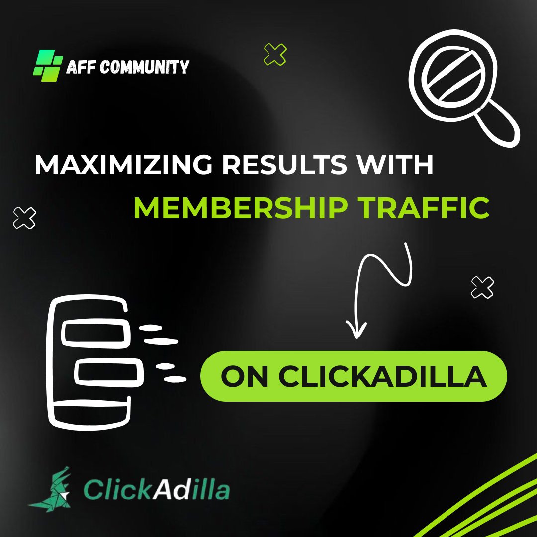Maximizing Results with Membership Traffic on ClickAdilla img