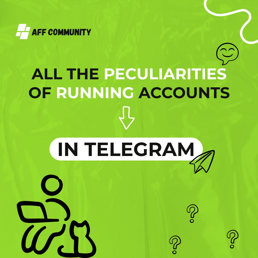 All the peculiarities of running accounts in Telegram img