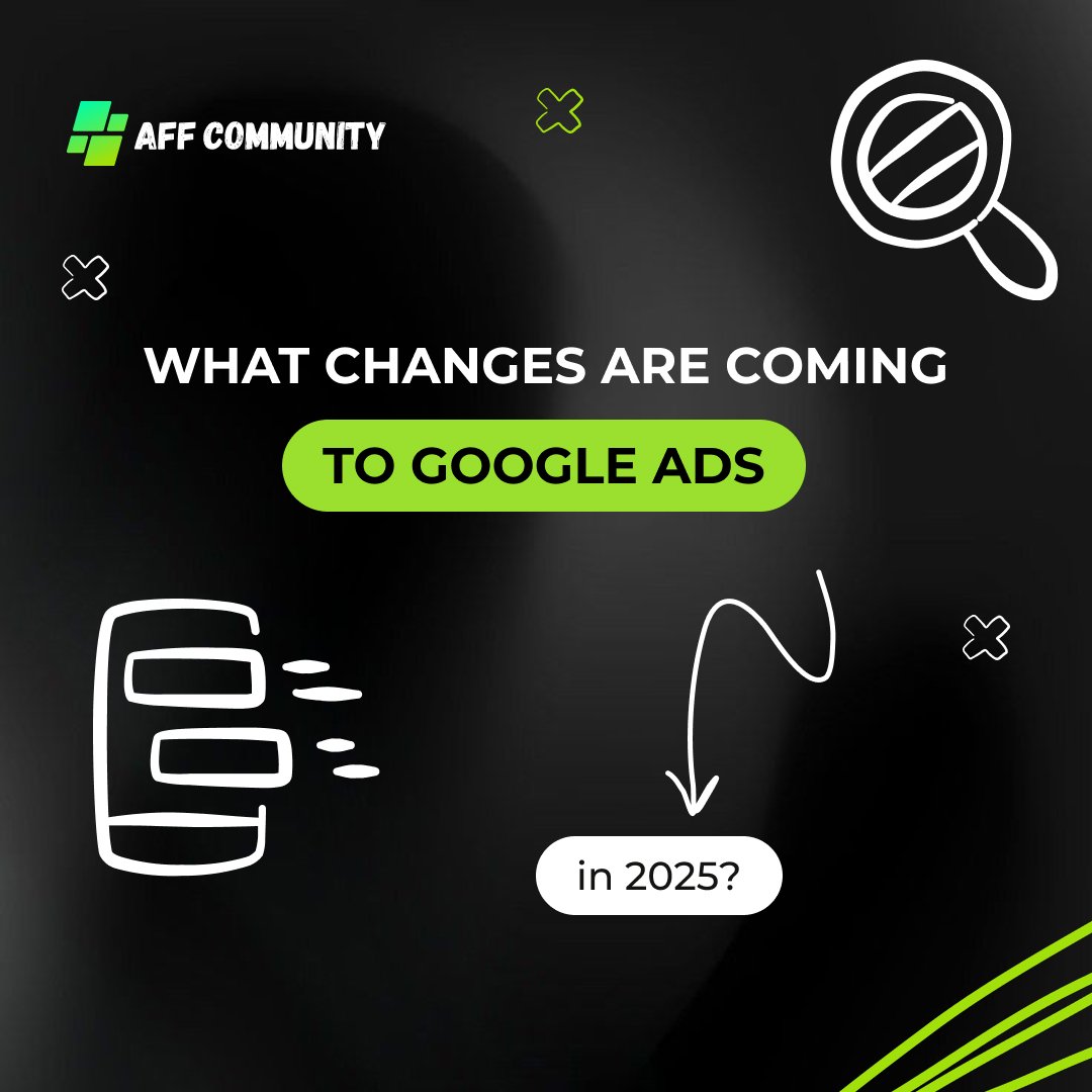 What changes are coming to Google Ads in 2025? img