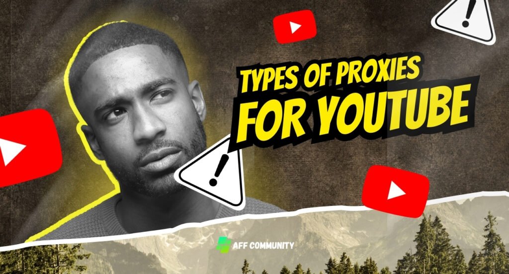 Types of proxies for YouTube