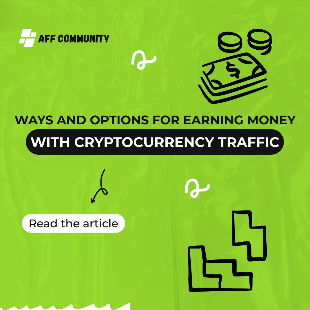 Ways and options for earning money with cryptocurrency traffic img