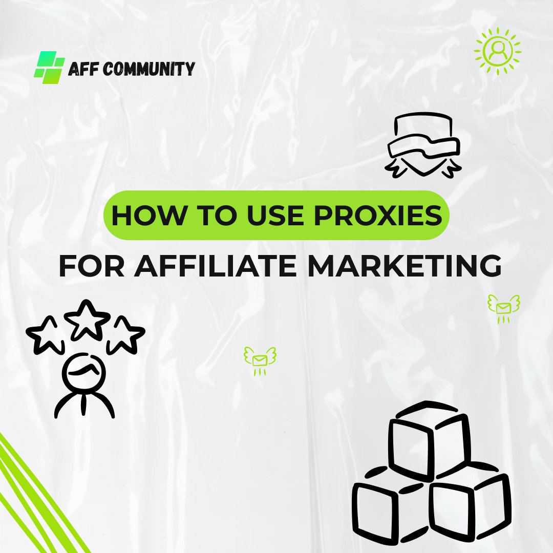 How to Use Proxies for Affiliate Marketing img