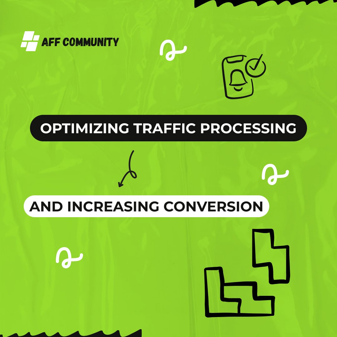 Optimizing traffic processing and increasing conversion img
