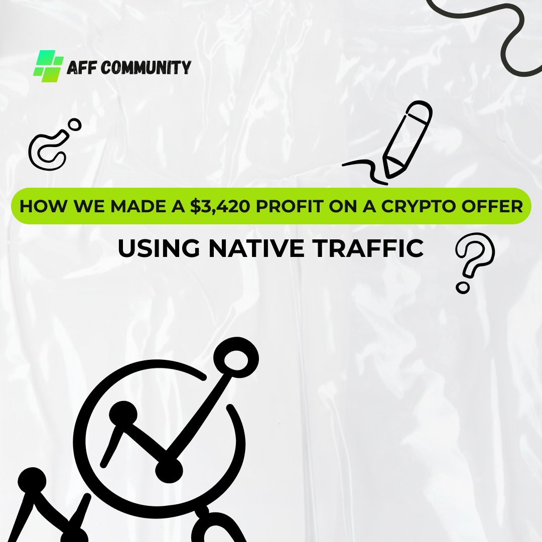 How We Made a $3,420 Profit on a Crypto Offer Using Native Traffic img