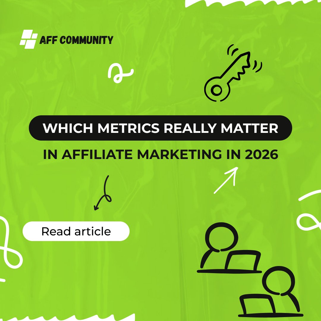 Which Metrics Really Matter in Affiliate Marketing in 2026 img